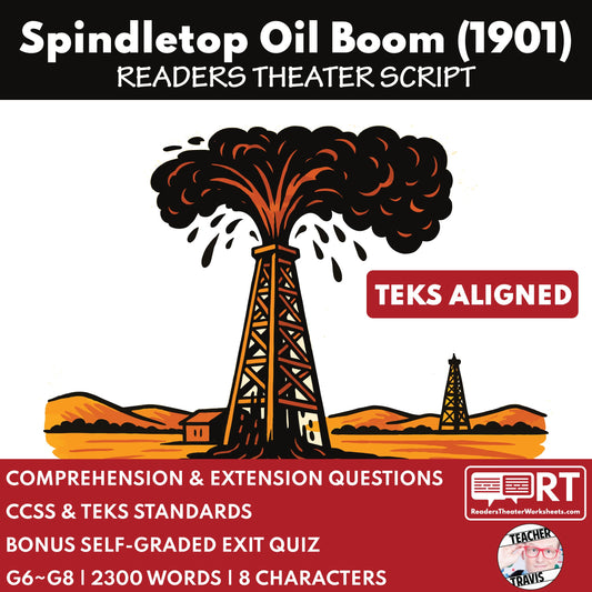 Oil Gushers & Boomtown Math: Spindletop Readers Theater for STEM Integration