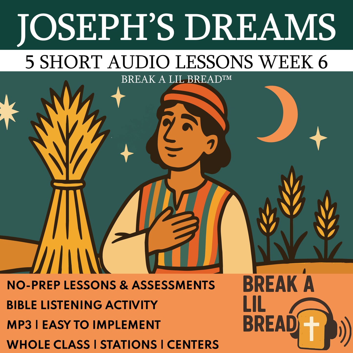 Break A Lil Bread W6 Joseph's Dreams | Short Bible Audio Lessons | Christian Education cover image