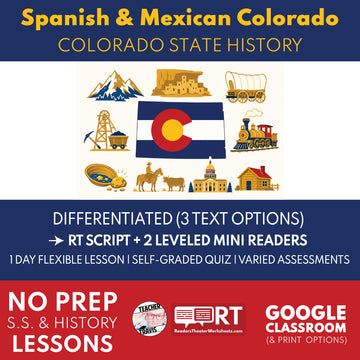 Colorado State History | Spanish and Mexican Colorado RT Script and Mini Readers | Grades 3-5
