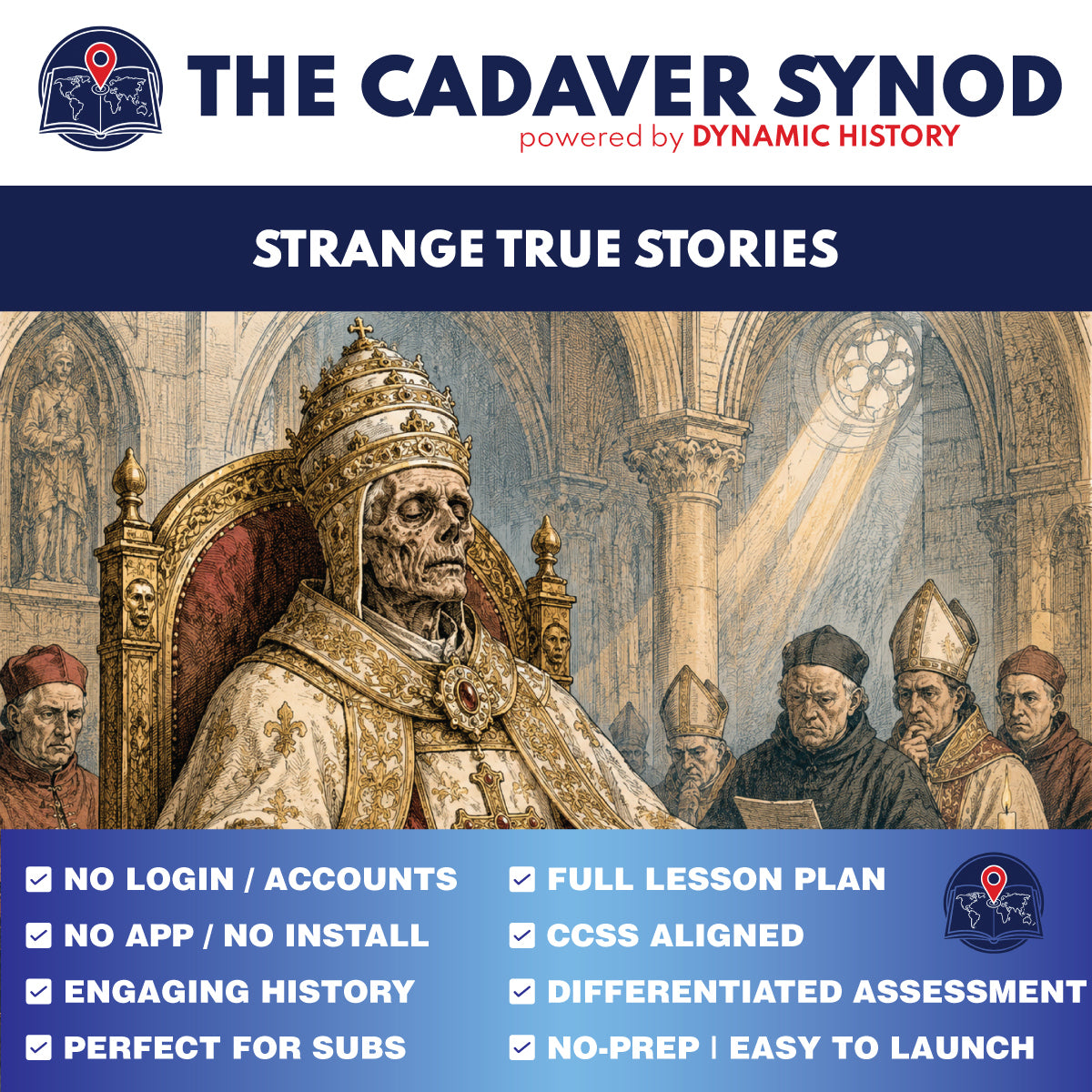 The Cadaver Synod | Dynamic History Module | Grades 9-12