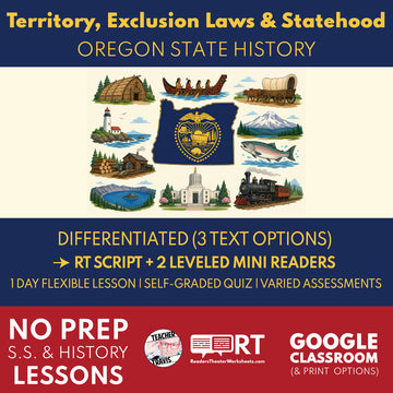 Oregon State History | Territory, Exclusion Laws & Statehood RT Script and Mini Readers | Grades 3-5