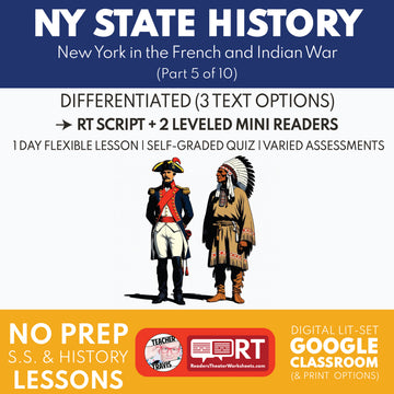New York State History | French and Indian War RT Script and Mini Readers | Grades 3-5