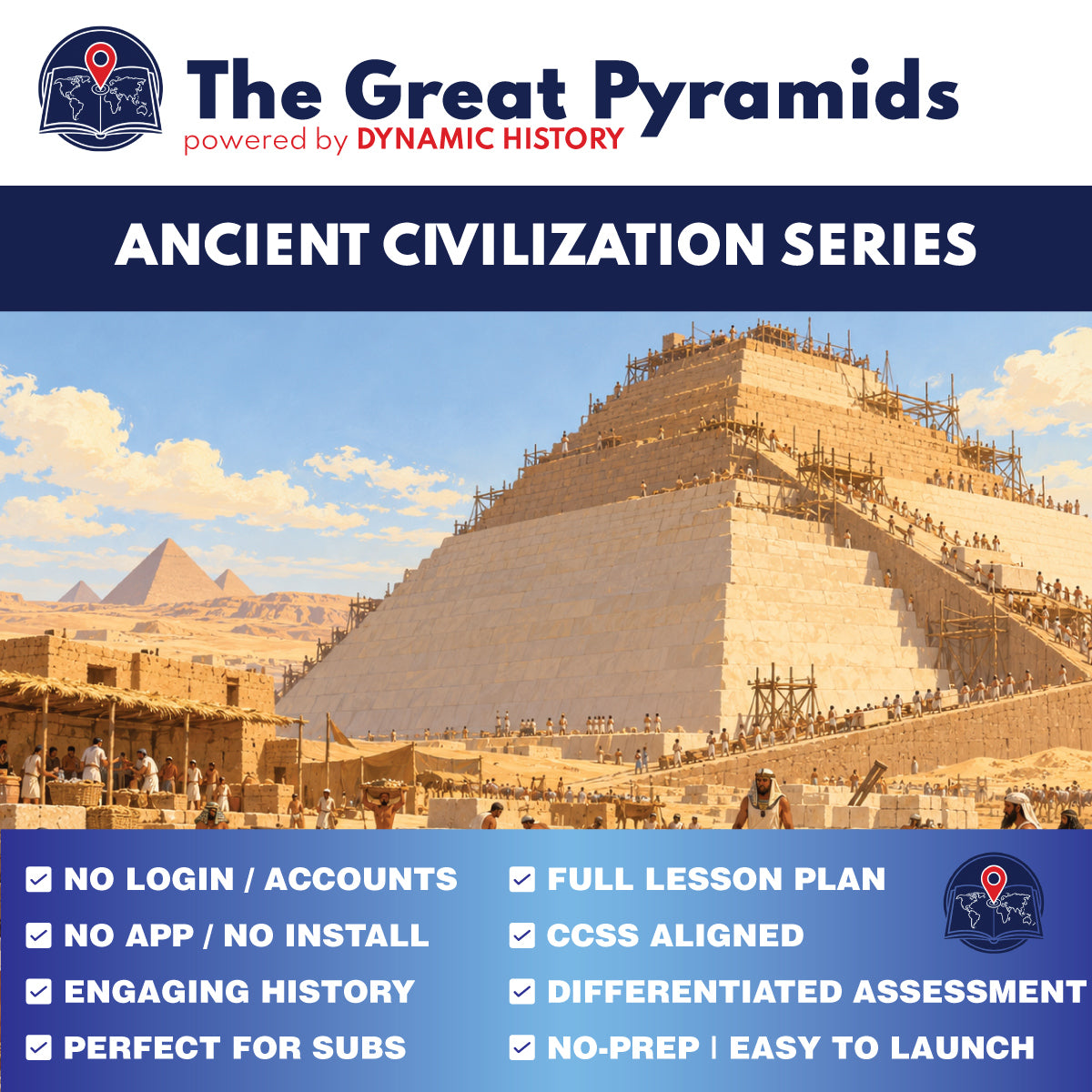 The Great Pyramids: How Were They Really Built? | Dynamic History Module | Grades 6-8