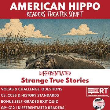American Hippopotamus | Reader's Theater Script & Mini Readers | Grades 9-12