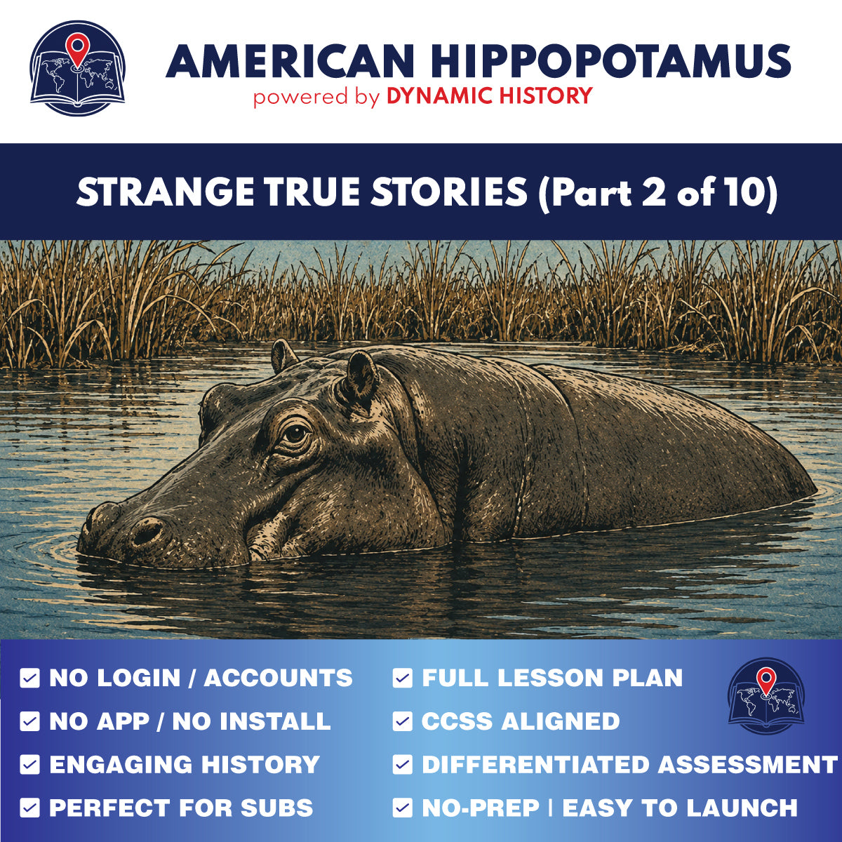 American Hippopotamus | Dynamic History Module | Grades 9-12