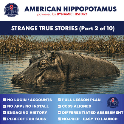 American Hippopotamus | Dynamic History Module | Grades 9-12
