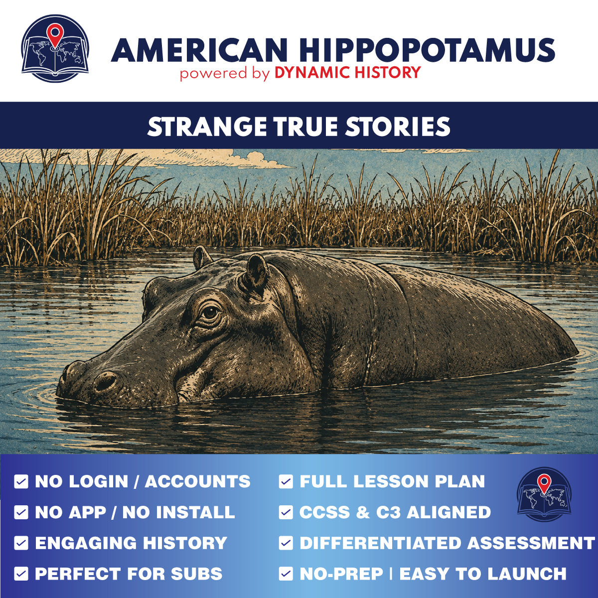 American Hippopotamus | Dynamic History Module | Grades 9-12