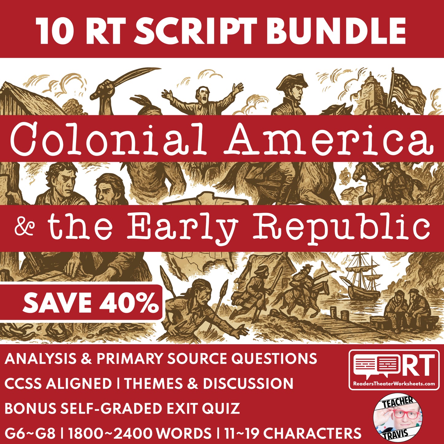 U.S. History Colonial America and the Early Republic RT Script Bundle (10) - ["Grades 6-8","U.S. History - Colonial America"]