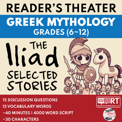 The Iliad by Homer (Adapted Stories) Reader's Theater Script | Greek Mythology - ["Grades 6-8","Grades 9-12","Greek Mythology"]