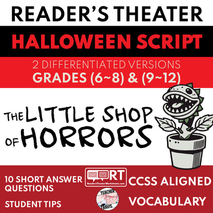 The Little Shop of Horrors Reader's Theater Script - ["Differentiated","Grades 6-8","Grades 9-12","Halloween Script"]