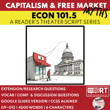 Capitalism & Free Market Myths Reader's Theater Script | ECON 101.5 Series