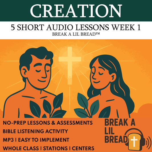 Break A Lil Bread W1 Creation | Short Bible Audio Lessons | Christian Education