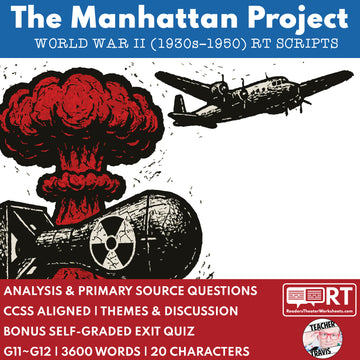 The Manhattan Project & End of WWII Readers Theater Script (Grades 11-12)