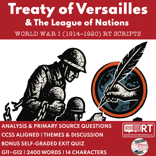 Versailles Treaty & League Debate – Readers Theater Script (Grades 11-12) - ["Grades 9-12","U.S. History - WWI"]