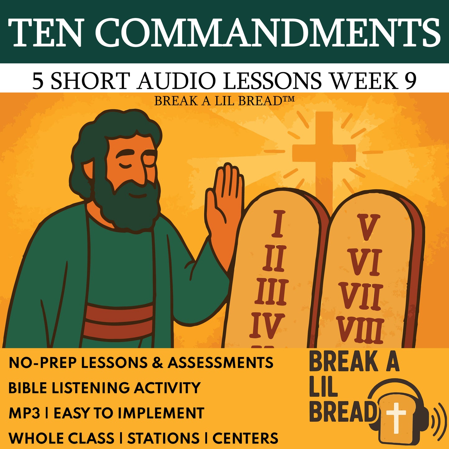 Break A Lil Bread W9 The Ten Commandments | Short Bible Audio Lessons | Christian Education