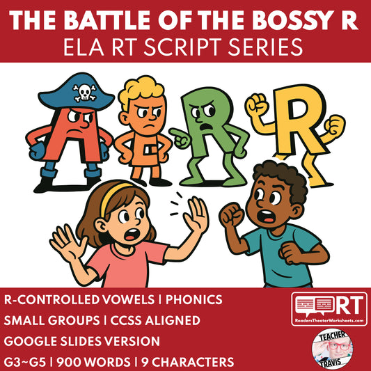 The Battle of the Bossy R | ELA RT Script | Grades 3–5 | R-Controlled Vowels - ["Grades 3-5","Phonics"]