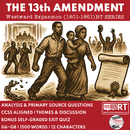 13th Amendment Abolishes Slavery Readers Theater Script | Grades 6‑8