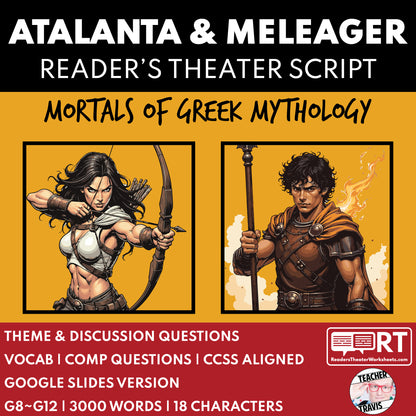 Atalanta & Meleager Reader's Theater Script | Greek Mythology Mortals - ["Grades 6-8","Grades 9-12","Greek Mortals","Greek Mythology","Greek Mythology for Google Classroom"]