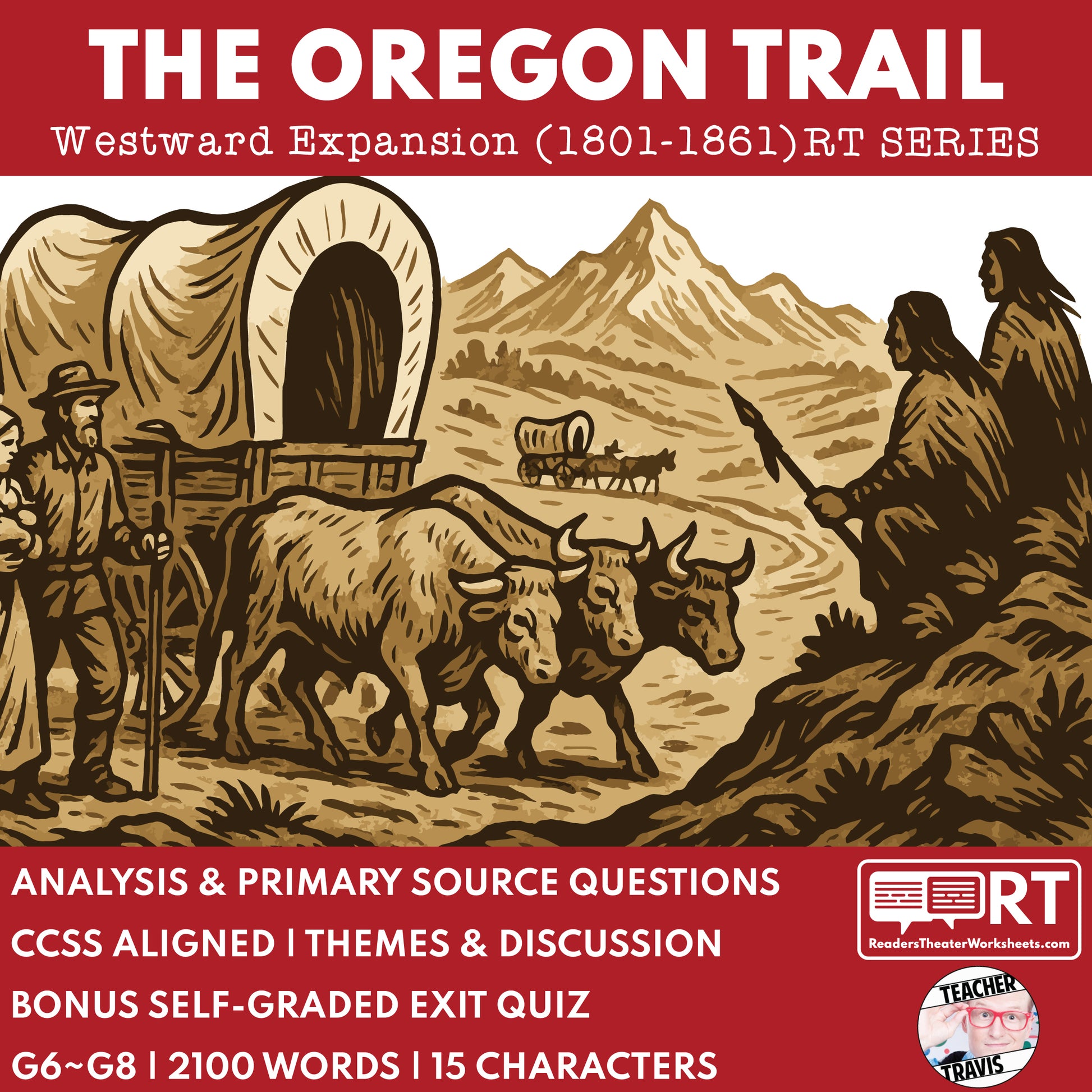 Oregon Trail Readers Theater Script | Grades 6‑8 - ["Grades 6-8","U.S. History - Westward Expansion (1801\u202f\u2013\u202f1861)"]