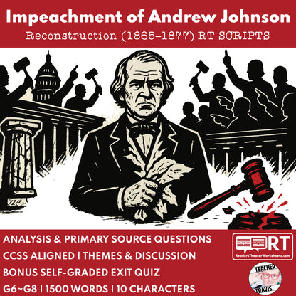 The Impeachment of Andrew Johnson (1868) | Reconstruction Era History Readers Theater Grades 6-8 - ["Grades 6-8","U.S. History \u2013 Reconstruction Era"]