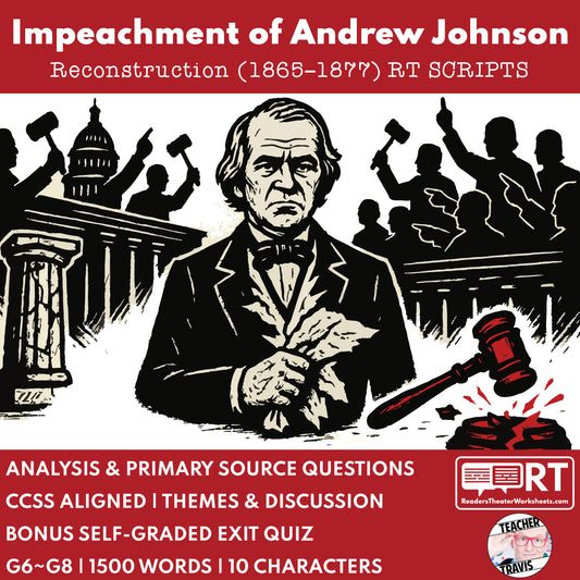 The Impeachment of Andrew Johnson (1868) | Reconstruction Era History Readers Theater Grades 6-8 - ["Grades 6-8","U.S. History \u2013 Reconstruction Era"]
