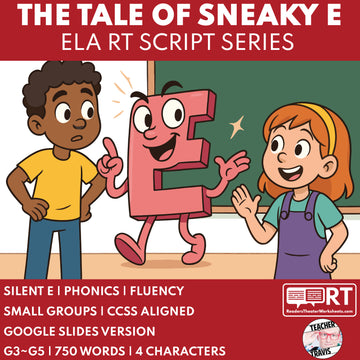 The Tale of Sneaky E | ELA RT Script | Grades 3–5 | Long Vowel Sounds