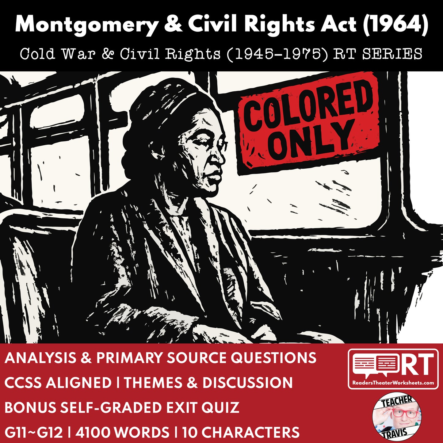 Montgomery Bus Boycott & Civil Rights Act of 1964 Readers Theater Script (Grades 11-12) - ["Grades 9-12","U.S. History - Cold War & Civil Rights"]