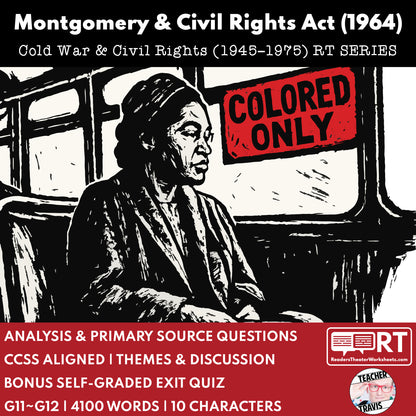 Montgomery Bus Boycott & Civil Rights Act of 1964 Readers Theater Script (Grades 11-12) - ["Grades 9-12","U.S. History - Cold War & Civil Rights"]
