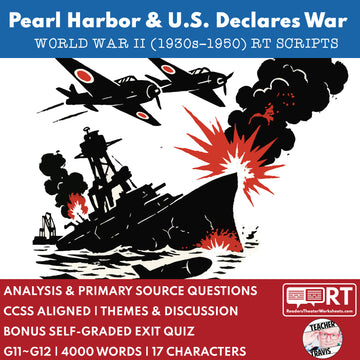 Pearl Harbor & U.S. Enters World War II Readers Theater Script (Grades 11-12)