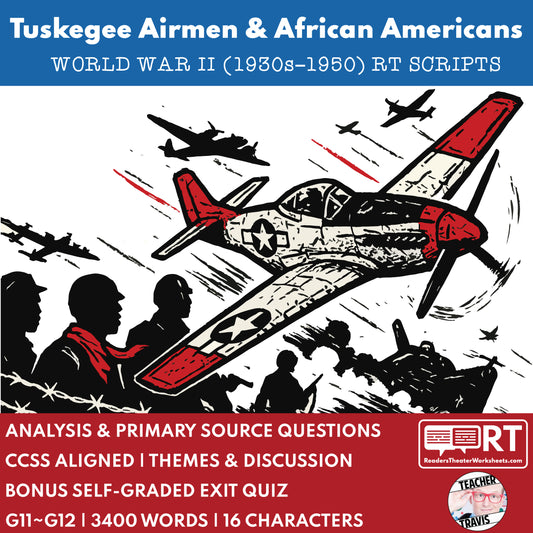 Tuskegee Airmen and African Americans in WWII Readers Theater Script (Grades 11-12) - ["Grades 9-12","U.S. History - WWII"]