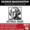 George Washington - President | Historical Figure Readers Theater Script