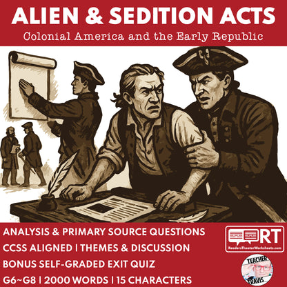Alien & Sedition Acts Readers Theater Script | Grades 6-8 - ["Grades 6-8","U.S. History - Colonial America"]