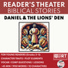 Daniel and the Lions’ Den Biblical Reader's Theater Script