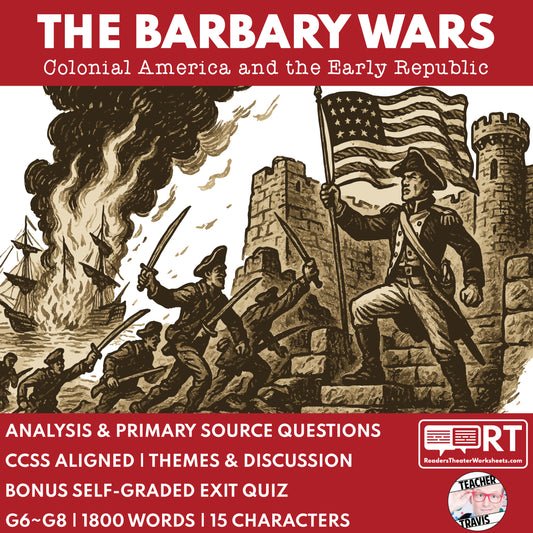The Barbary Wars Readers Theater Script | Grades 6-8 - ["Grades 6-8","U.S. History - Colonial America"]