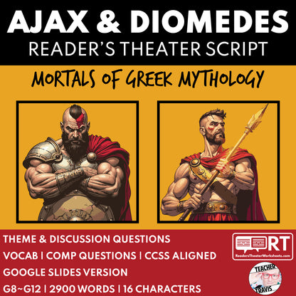 Ajax & Diomedes Reader's Theater Script | Greek Mythology Mortals - ["Grades 6-8","Grades 9-12","Greek Mortals","Greek Mythology","Greek Mythology for Google Classroom"]