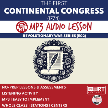 The First Continental Congress — Revolutionary War Audio Lesson | Grades 5–8