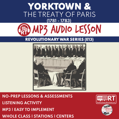 Yorktown and the Treaty of Paris (1781–1783) — Revolutionary War Audio Lesson | Grades 5–8